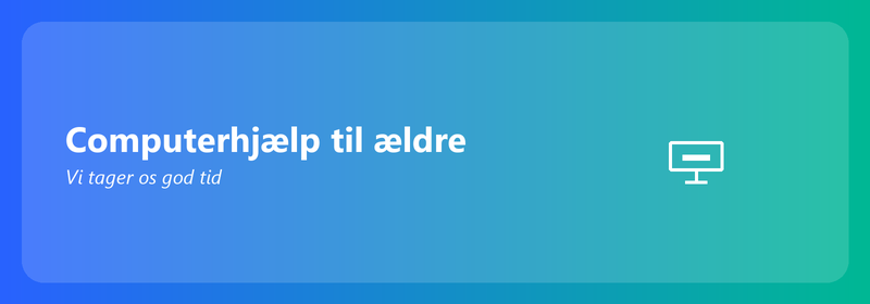Computerhjælp til seniorer: vi tager os god tid