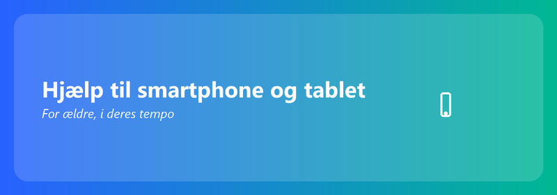 Smartphone og tablet hjælp til ældre