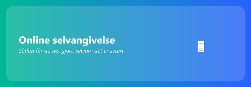 Online selvangivelse: Sådan får du det gjort (selvom du ikke er teknisk kyndig)