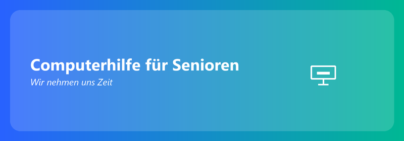 Computerhilfe für Senioren: Wir nehmen uns Zeit