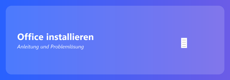 Office installieren: Anleitung und Problemlösung