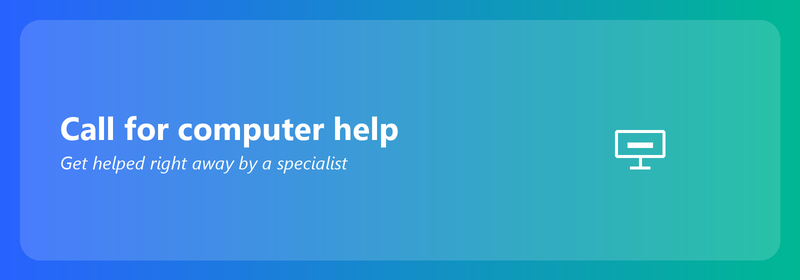 Call for computer help: get helped right away