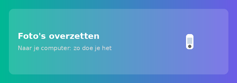 Foto's overzetten naar je computer: zo doe je het