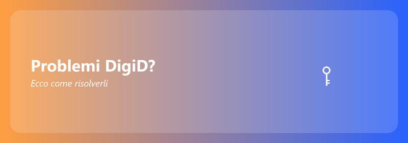 Problemi DigiD? Ecco come risolverli