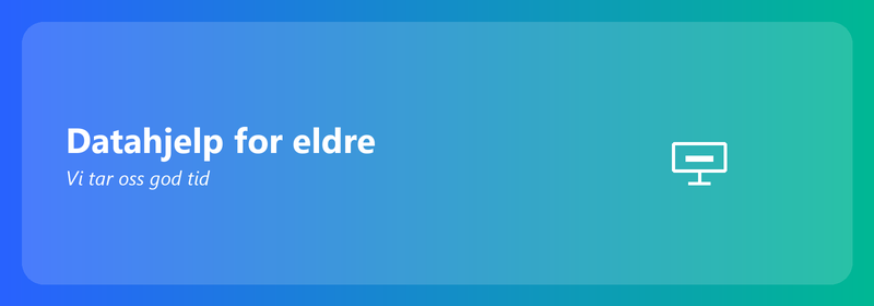 Datahjelp for eldre: vi tar oss god tid