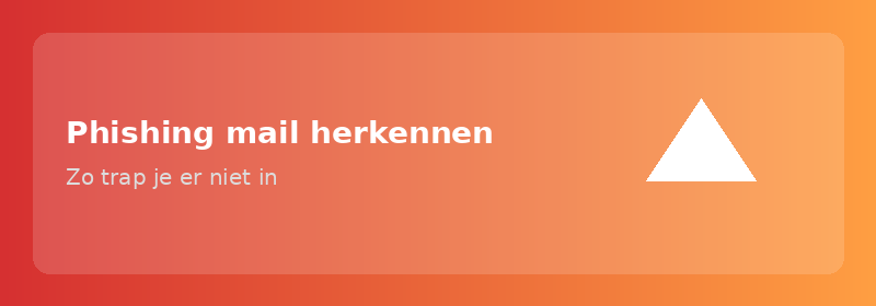 Phishing mail herkennen: zo trap je er niet in