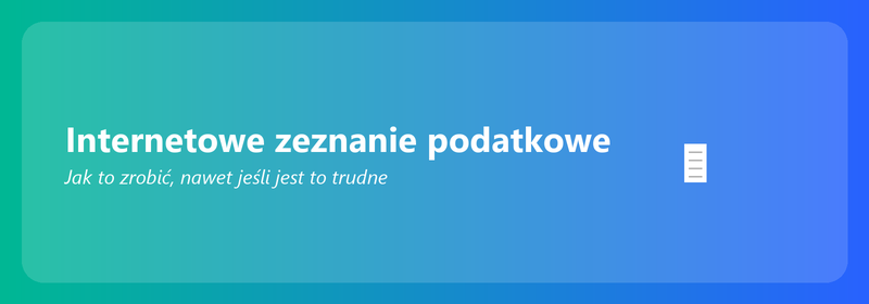 Zeznanie podatkowe online: jak to zrobić (nawet jeśli nie znasz się na technologii)