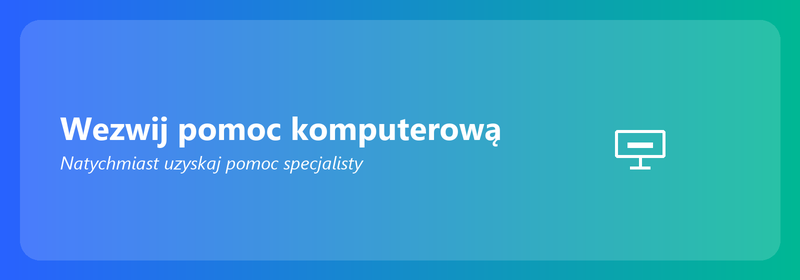 Zadzwoń po pomoc komputerową: uzyskaj pomoc od razu