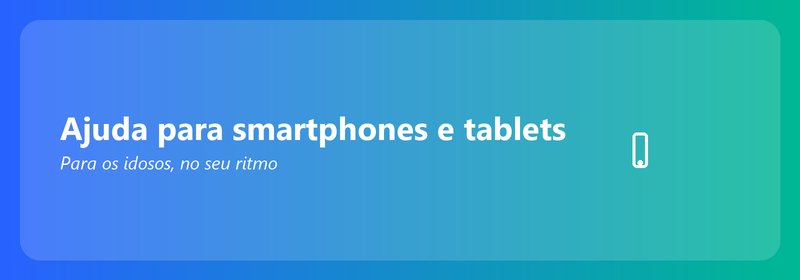 Smartphone e tablet ajudam idosos