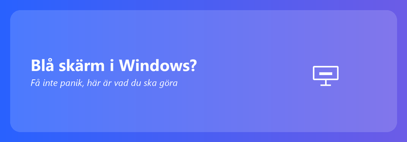 Blå skärm i Windows? Få inte panik, här är vad du kan göra