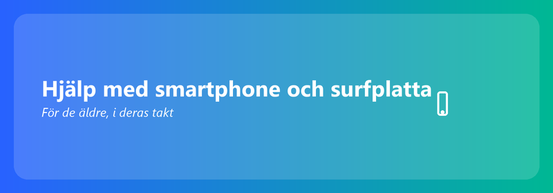Smartphone och surfplatta hjälp för äldre